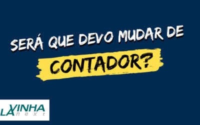 Será que eu devo mudar de contador?